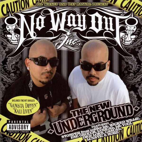Lil Wicked & Dat Raskal - No Way Out Inc... The New Underground Chicano Rap