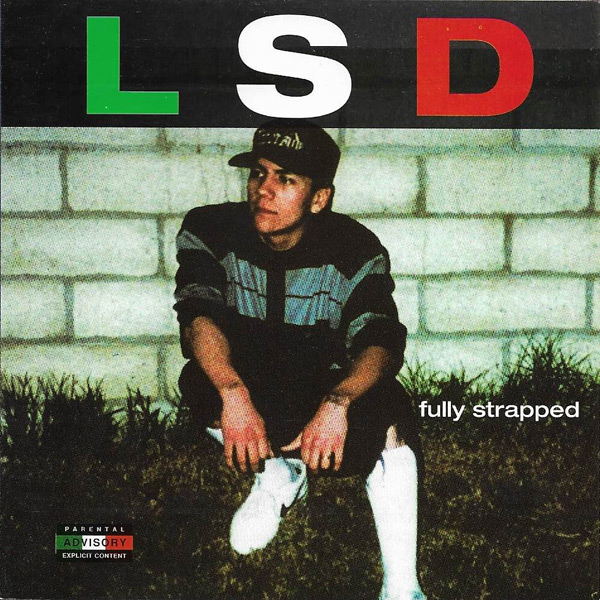 LSD - Fully Strapped Chicano Rap