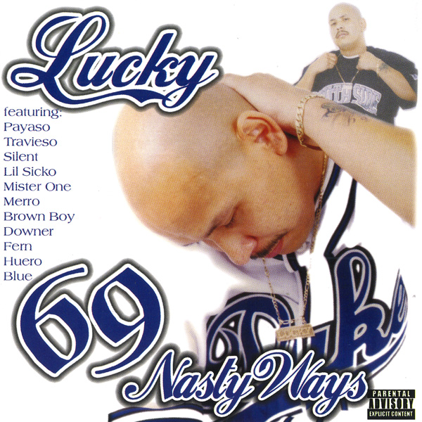 Lucky - 69 Nasty Ways Chicano Rap