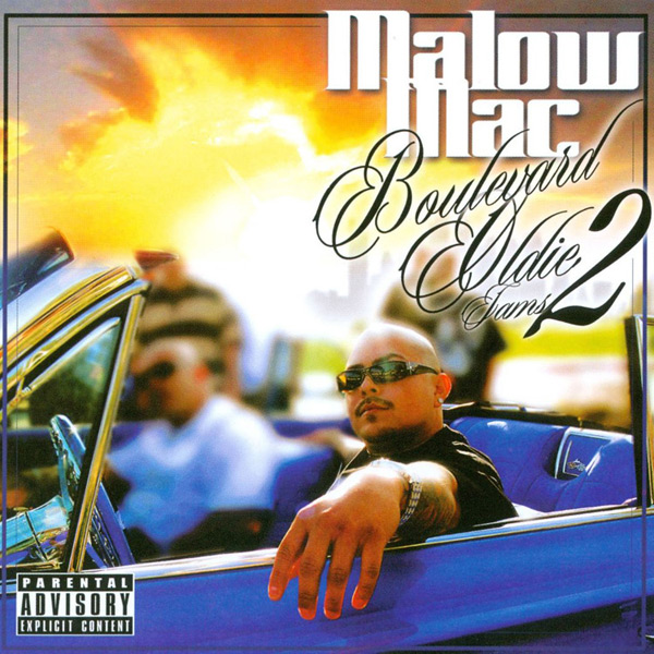 Malow Mac - Boulevard Oldie Jams 2 Chicano Rap