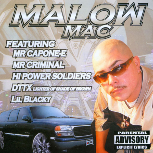 Malow Mac - Malow Mac Chicano Rap