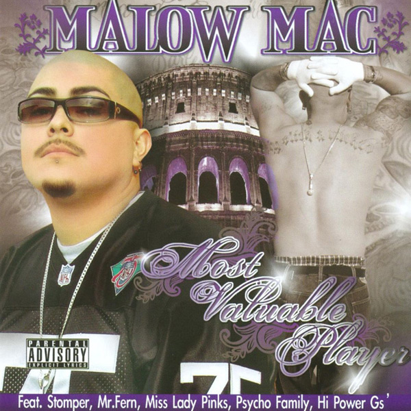 Malow Mac - Most Valuable Player Chicano Rap