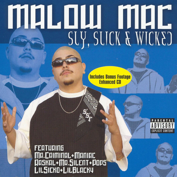 Malow Mac - Sly, Slick & Wicked Chicano Rap