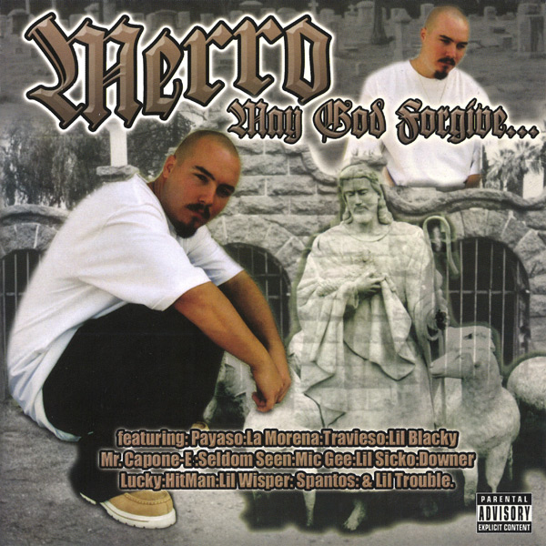 Merro - May God Forgive Chicano Rap