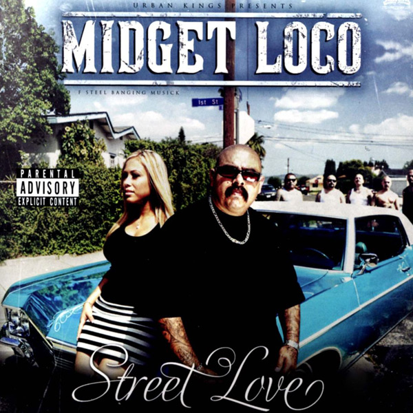 Midget Loco - Street Love Chicano Rap