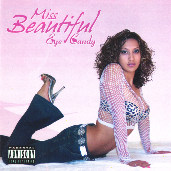Miss Beautiful - Eye Candy Chicano Rap