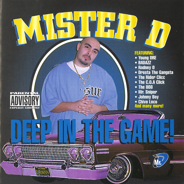 Mister D - Deep In The Game Chicano Rap