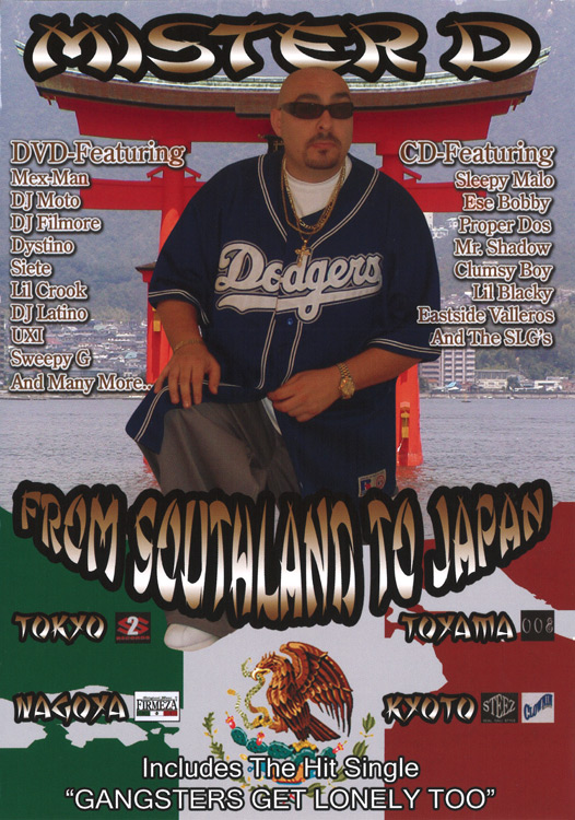 Mister D - From Southland To Japan Chicano Rap