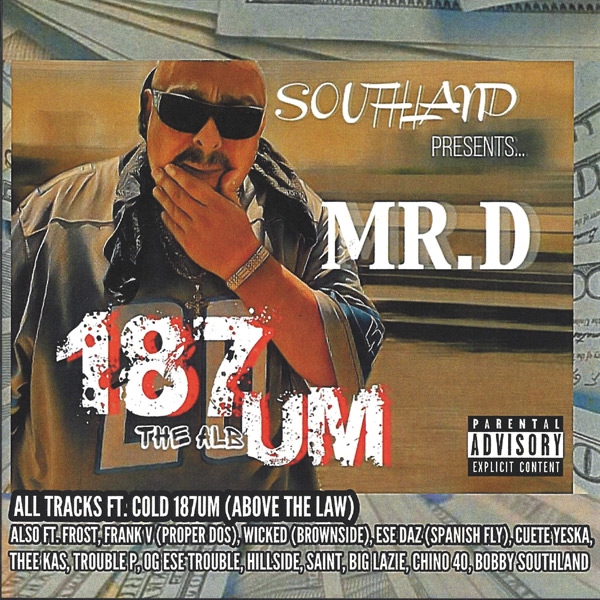 Mister D - The 187 Album Chicano Rap