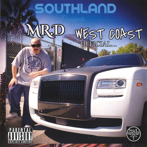 Mr. D - West Coast Official... Chicano Rap