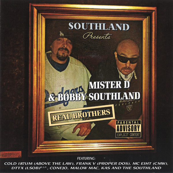 Mister D & Bobby Southland - Real Brothers Chicano Rap