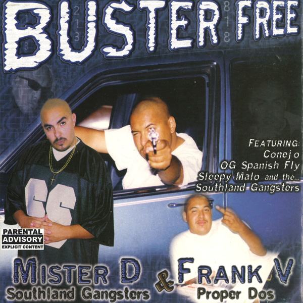 Mister D & Frank V - Buster Free Chicano Rap