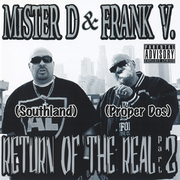Mister D & Frank V - Return Of The Real Part 2 Chicano Rap
