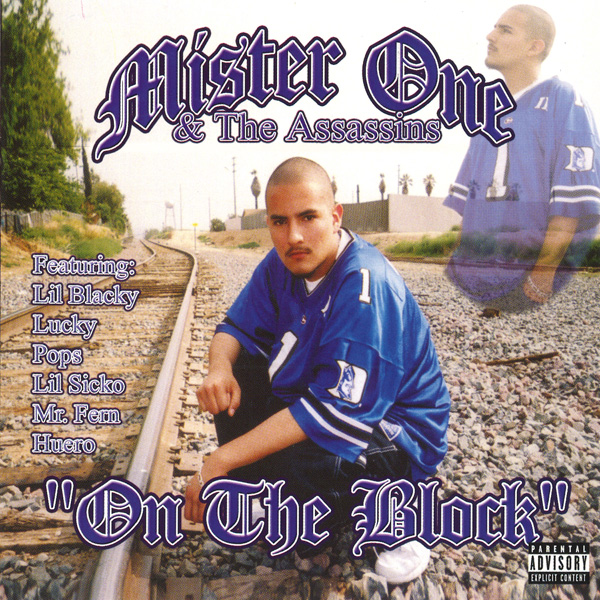 Mister One - On The Block Chicano Rap