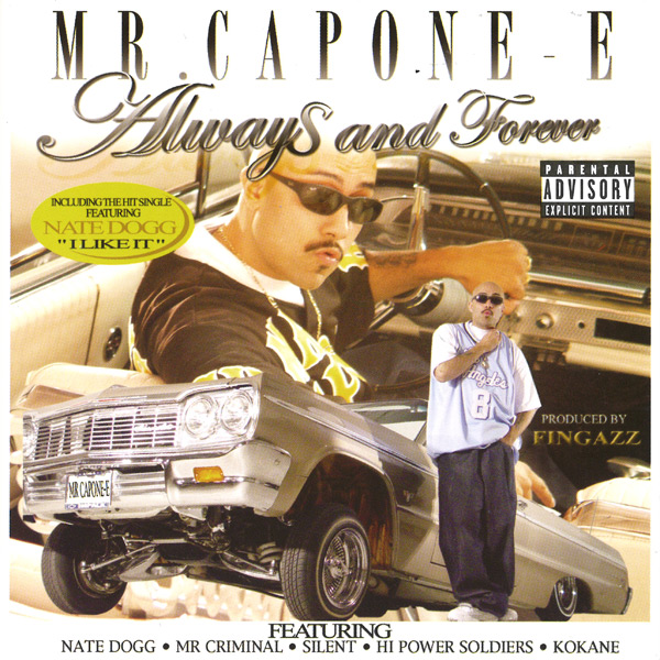 Mr. Capone-E - Always And Forever Chicano Rap