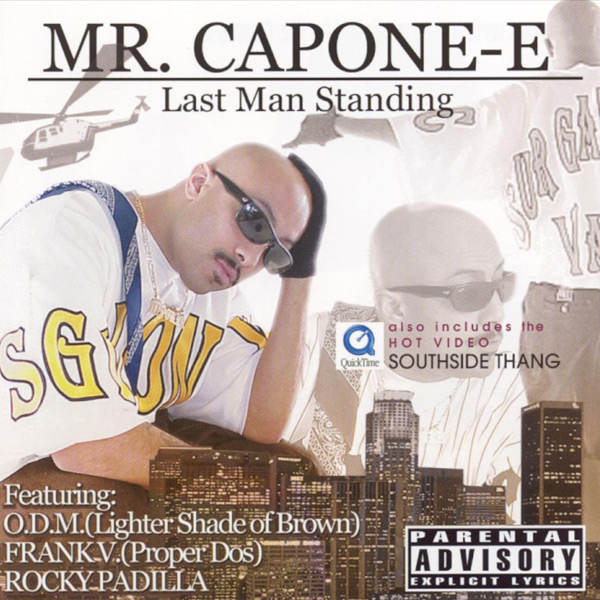 Mr. Capone-E - Last Man Standing Chicano Rap