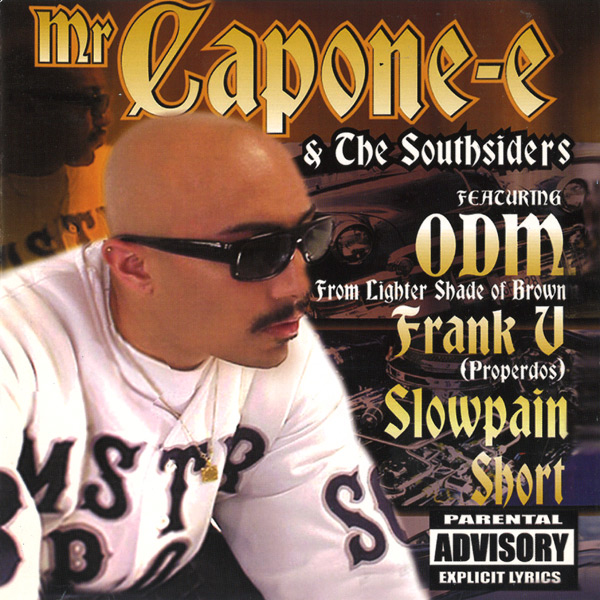 Mr. Capone-E - Mr. Capone-E & The Southsiders Chicano Rap