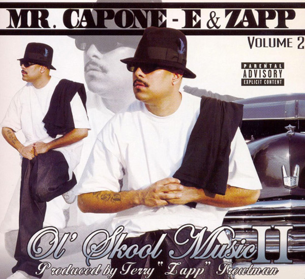 Mr. Capone-E & Zapp - Ol' Skool Music II Chicano Rap