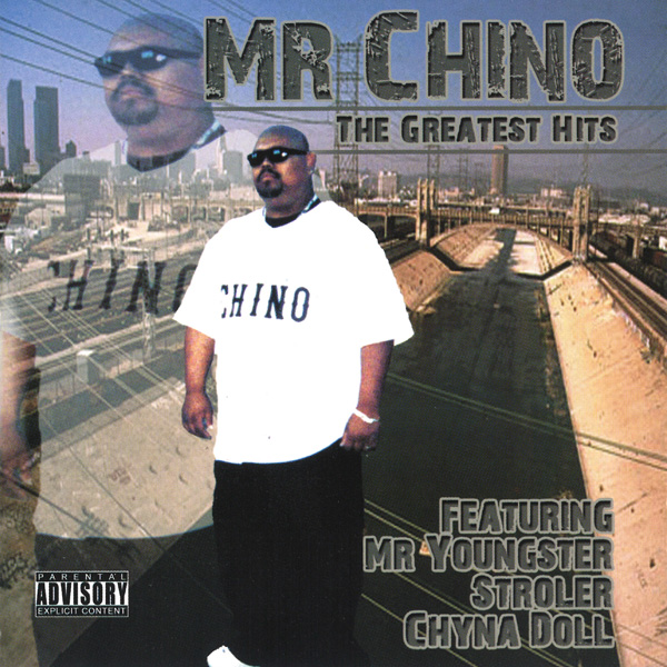 Mr. Chino - The Greatest Hits Chicano Rap