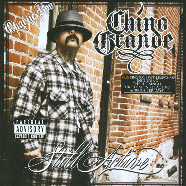 Chino Grande - Still Active Chicano Rap