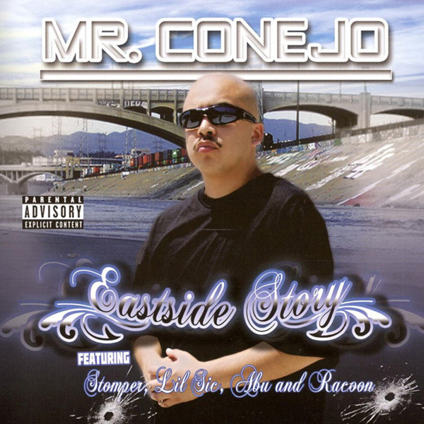Mr. Conejo - Eastside Story Chicano Rap