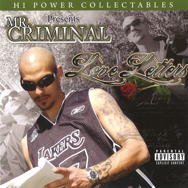 Mr. Criminal - Love Letters Chicano Rap