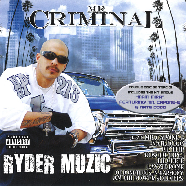 Mr. Criminal - Ryder Muzic Chicano Rap