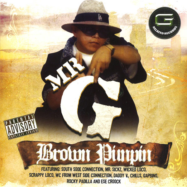 Mr. G - Brown Pimpin Chicano Rap