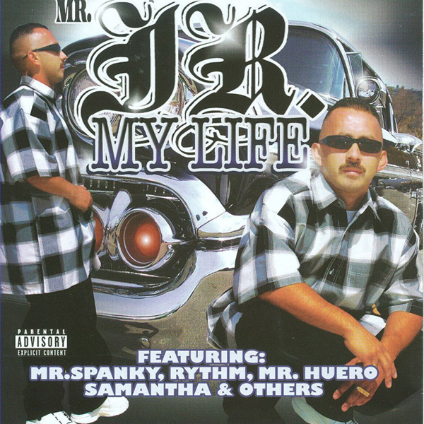 Mr. JR - My Life Chicano Rap