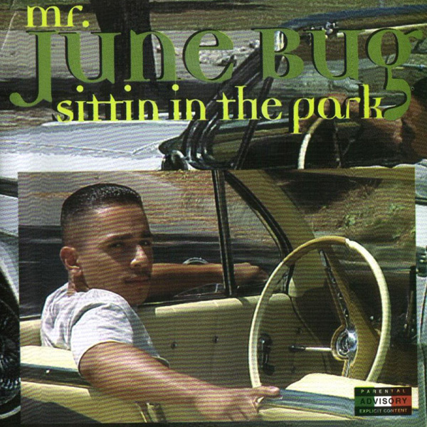 Mr. Junebug - Sittin In The Park Chicano Rap