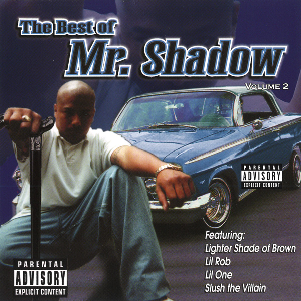 Mr. Shadow - The Best Of Mr. Shadow Volume 2 Chicano Rap