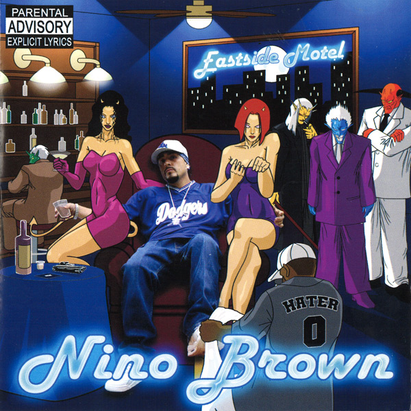 Nino Brown - Eastside Motel Chicano Rap