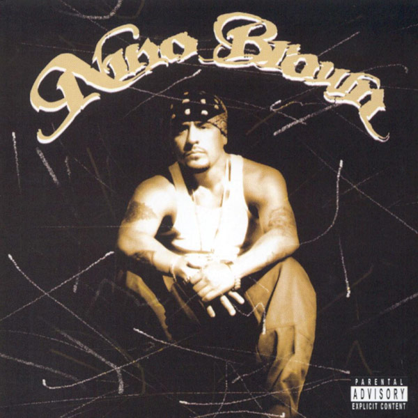Nino Brown - Nino Brown Chicano Rap