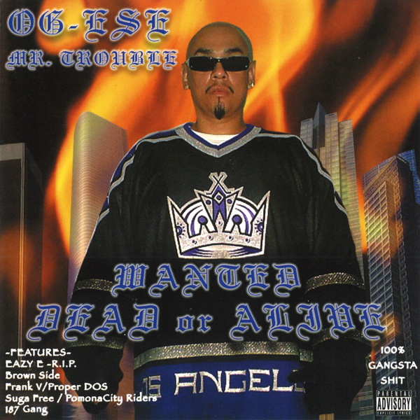 OG Ese Trouble - Wanted Dead Or Alive Chicano Rap
