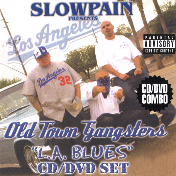 Old Town Gangsters - L.A Blues Chicano Rap