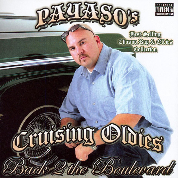 Payaso - Payaso's Cruising Oldies... Back 2 The Boulevard Chicano Rap