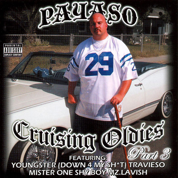 Payaso - Cruising Oldies Part 3 Chicano Rap