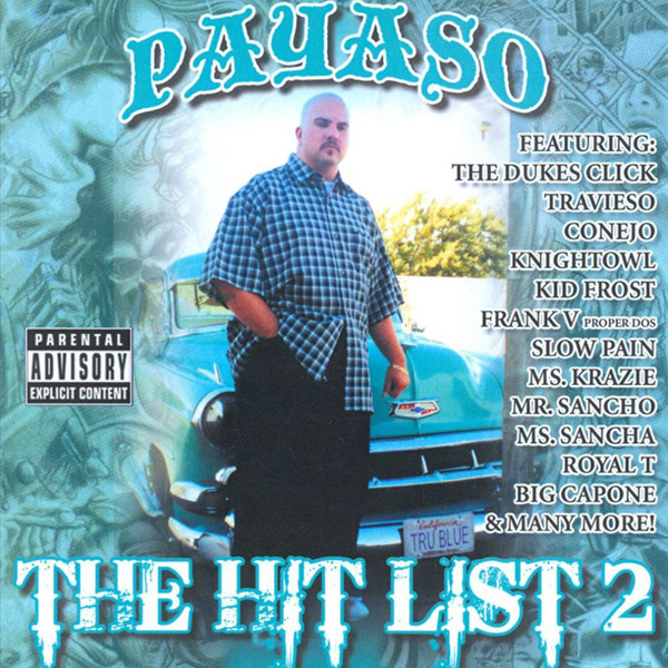 Payaso - The Hit List 2 Chicano Rap