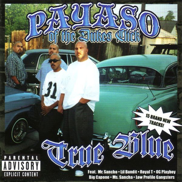Payaso - True Blue Chicano Rap
