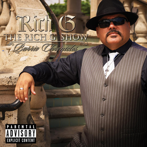 Rich G - The Rich G Show... Barrio Chronicles Chicano Rap