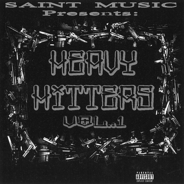 Saint Music - Heavy Hitters Vol. 1 Chicano Rap
