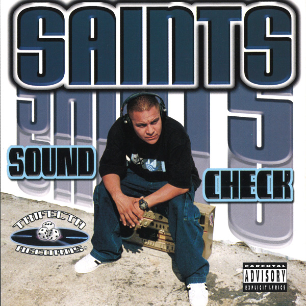 Saints - Sound Check Chicano Rap