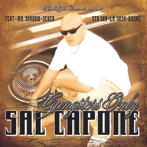 Sal Capone - Gangsters Only Chicano Rap