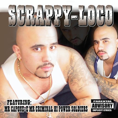 Scrappy Loco - Scrappy-Loco Chicano Rap