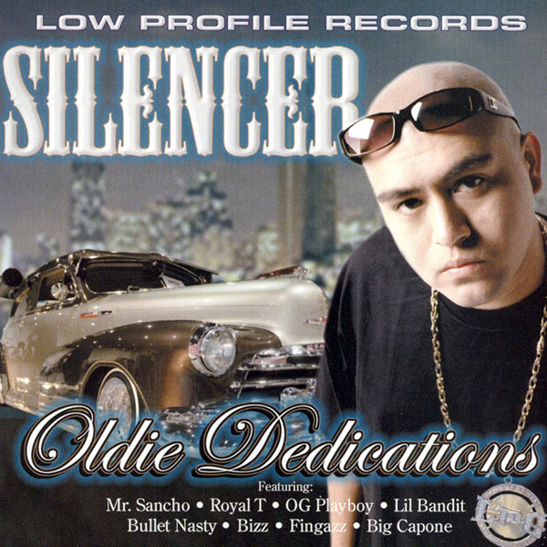 Silencer - Oldie Dedications Chicano Rap