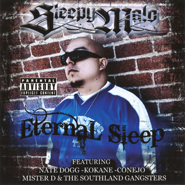 Sleepy Malo - Eternal Sleep Chicano Rap