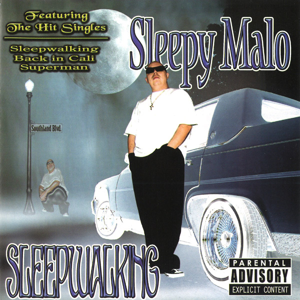 Sleepy Malo - Sleepwalking Chicano Rap