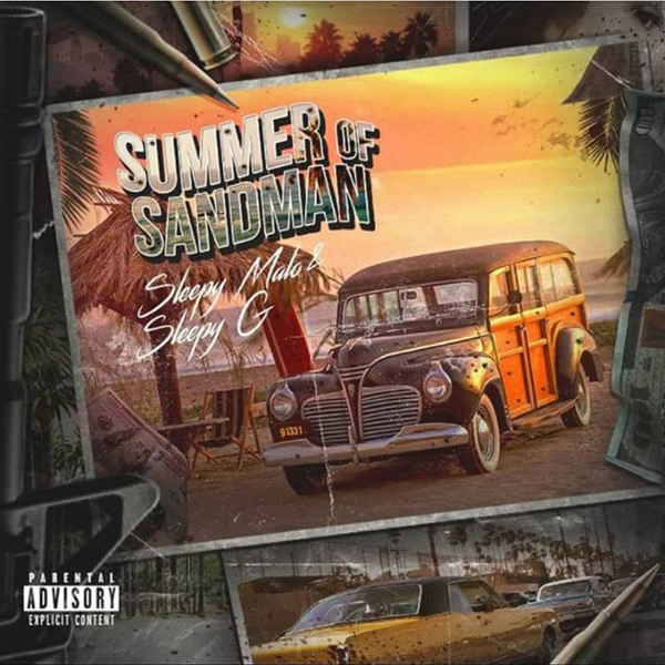 Sleepy Malo & Sleepy G - Summer Of Sandman Chicano Rap