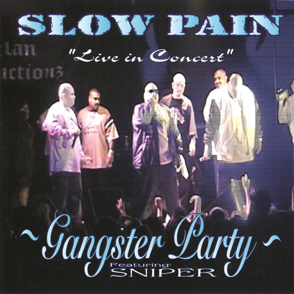 Slow Pain - Gangster Party Chicano Rap