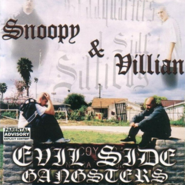 Snoopy & Villian - Evil Side Gangsters Chicano Rap
